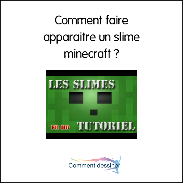 Comment faire apparaitre un slime minecraft